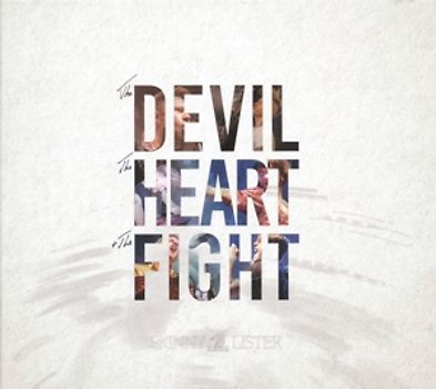 Skinny Lister - The Devil,The Heart & The Fight