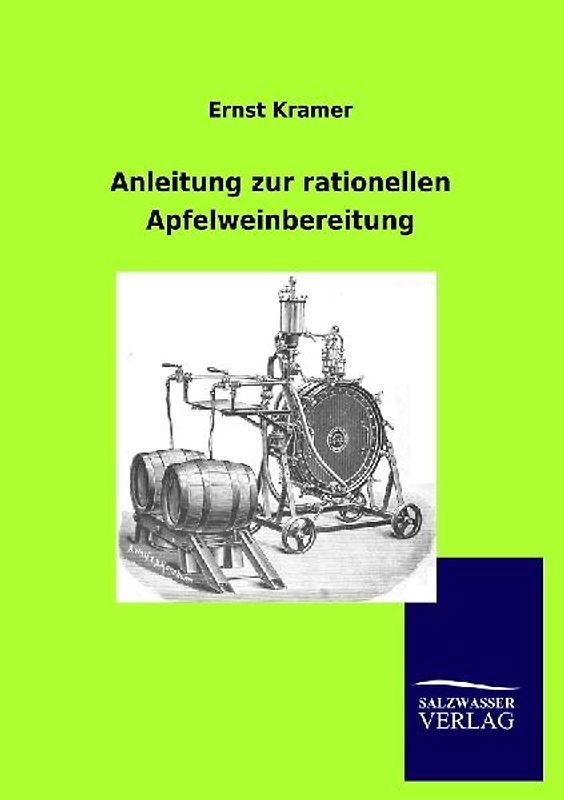 Anleitung zur rationellen Apfelweinbereitung
