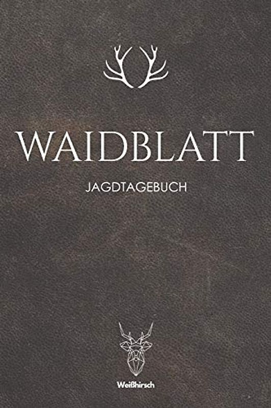 Waidblatt: A5 Schuss- und Jagdtagebuch
