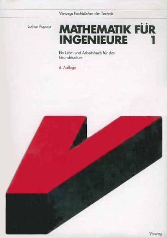 Mathematik für Ingenieure 1. Ein Lehr- und Arbeitsbuch für das Grundstudium