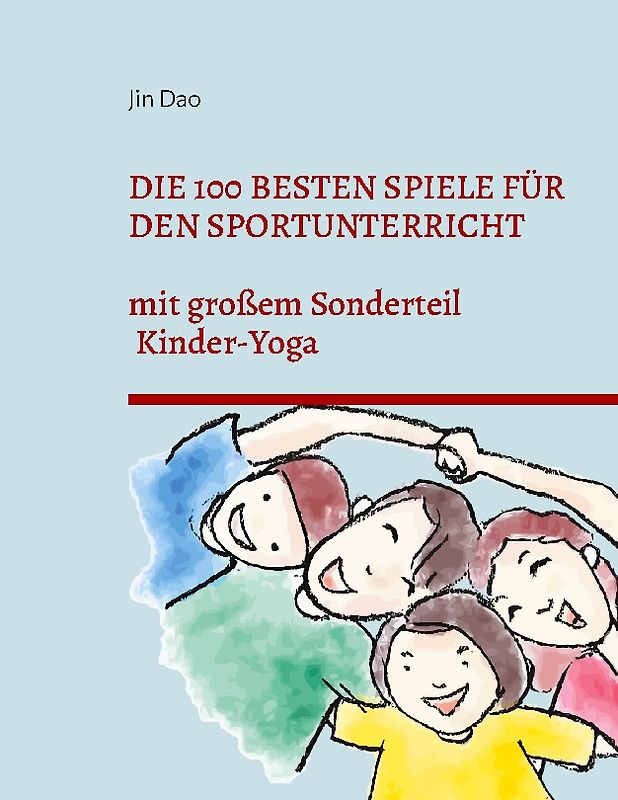 Die 100 besten Spiele für den Sportunterricht