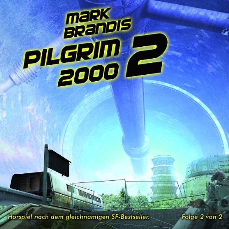 Mark Brandis - 14: Pilgrim 2000 (Teil 2 Von 2)