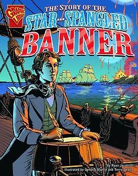 The Story of the Star-Spangled Banner