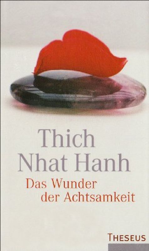 Das Wunder der Achtsamkeit