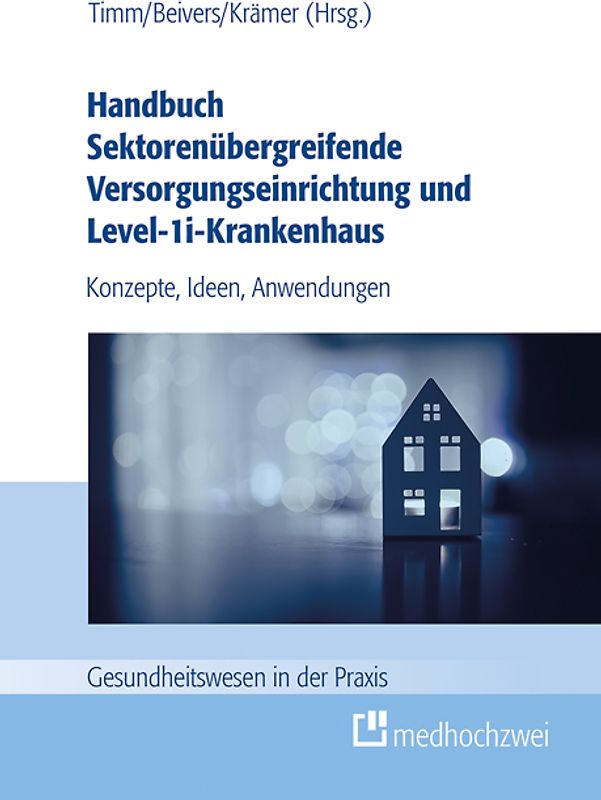 Handbuch Sektorenübergreifende Versorgungseinrichtung und Level-1i-Krankenhaus