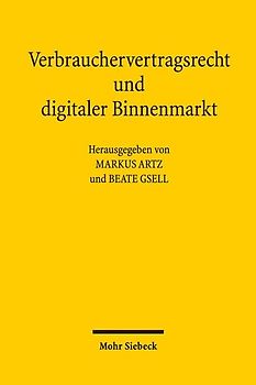 Verbrauchervertragsrecht und digitaler Binnenmarkt