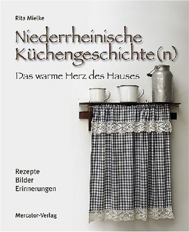 Niederrheinische Küchengeschichte(n)