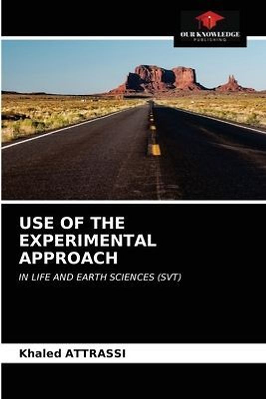 USE OF THE EXPERIMENTAL APPROACH