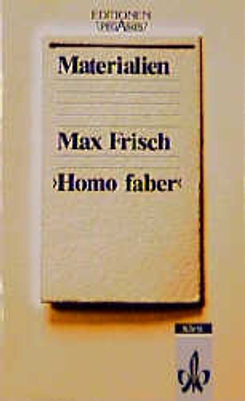 Homo faber. Nur Materialien