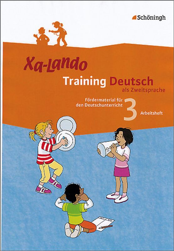 Xa-Lando - Training Deutsch als Zweitsprache. Fördermaterial für den Deutschunterricht / Arbeitsheft 3. Schuljahr
