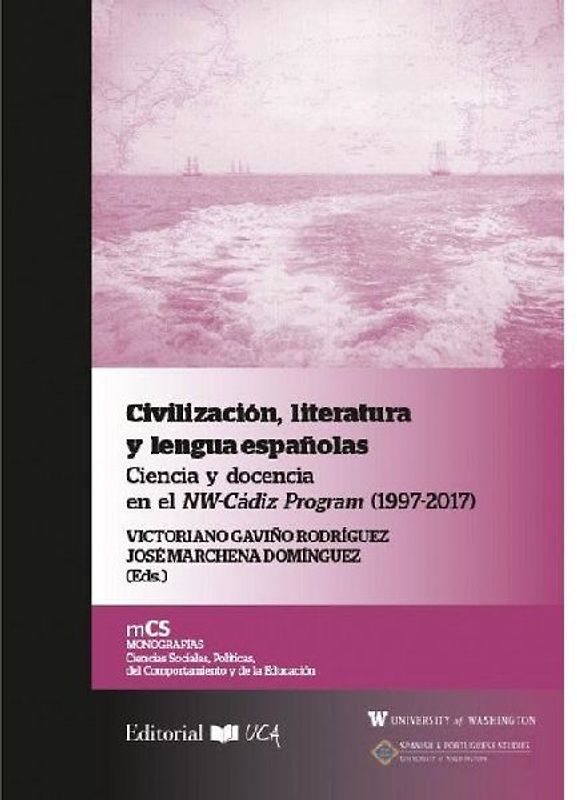 Civilización, literatura y lenguas españolas : ciencia y docencia en el NW-Cádiz program, 1997-2017
