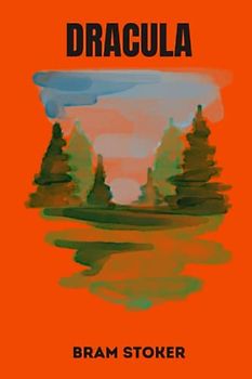 dracula by Bram Stoker