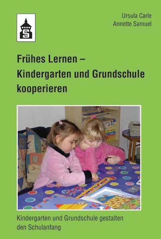 Frühes Lernen - Kindergarten und Grundschule kooperieren