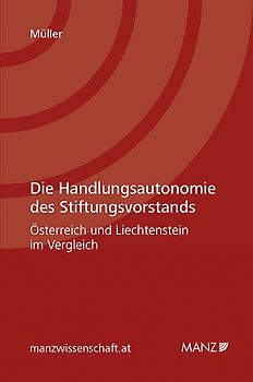 Die Handlungsautonomie des Stiftungsvorstands
