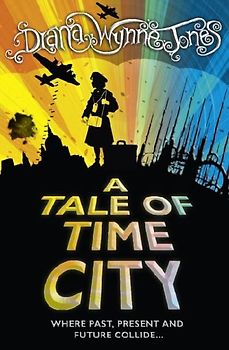 Tale of Time City - Diana Wynne Jones
