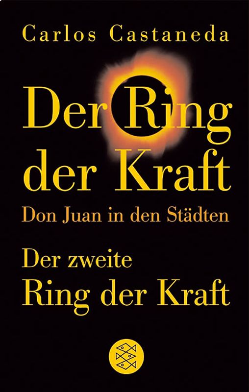 Der Ring der Kraft und Der zweite Ring der Kraft. Don Juan in den Städten