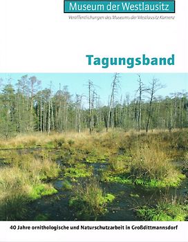 40 Jahre ornithologische und Naturschutzarbeit in Großdittmannsdorf
