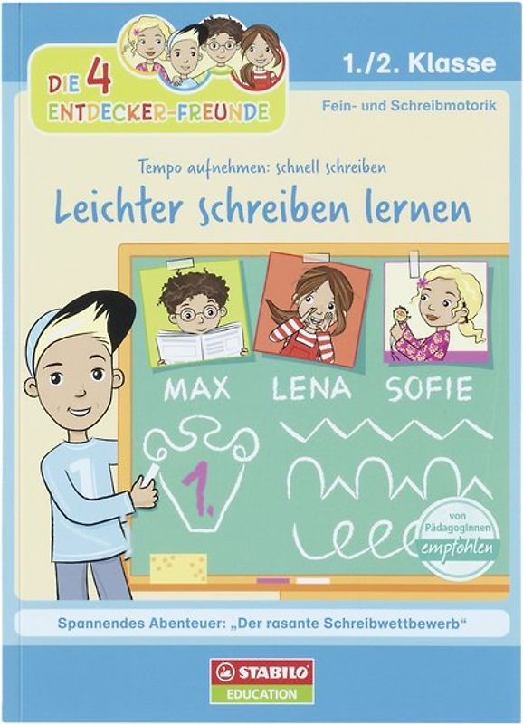 Die 4 Entdecker-Freunde - Leichter schreiben lernen