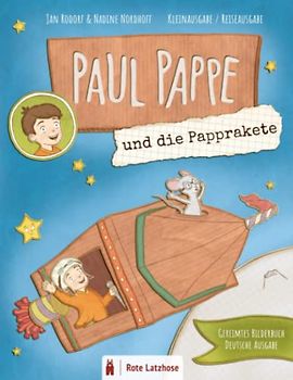 Paul Pappe und die Papprakete | Gereimtes Bilderbuch (Kleinausgabe / Reiseausgabe): Das erste Abenteuer im Pappkarton - gereimtes Kinderbuch / ... und Geschichten für Kinder ab 3 Jahren)