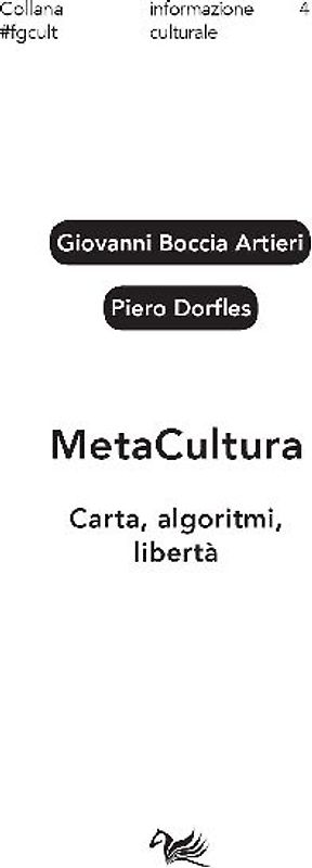 MetaCultura. Carta, algoritmi, libertà