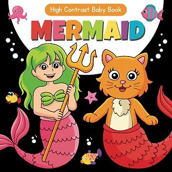 Mermaid High Contrast Baby Book: Black and White Images Help Visual Development