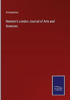 Newton's London Journal of Arts and Sciences