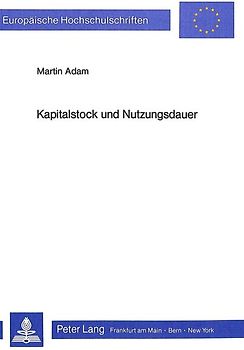 Kapitalstock und Nutzungsdauer
