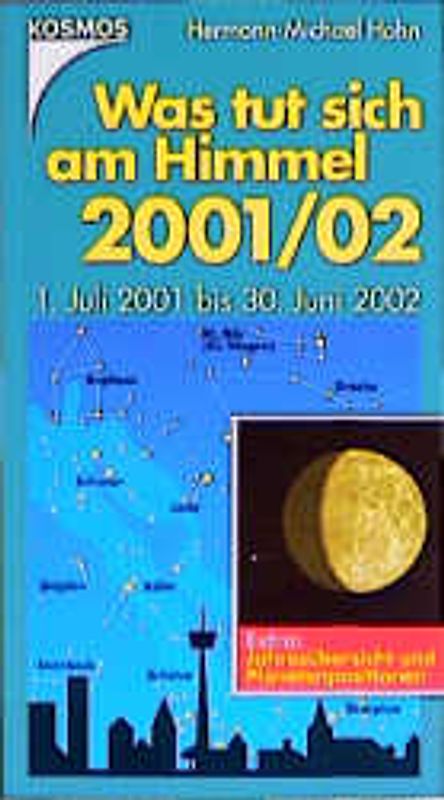 Was tut sich am Himmel 2001/2002. 1. Juli 2001 bis 30. Juni 2002