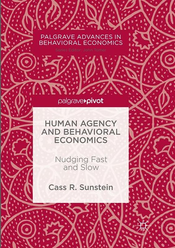 Human Agency and Behavioral Economics