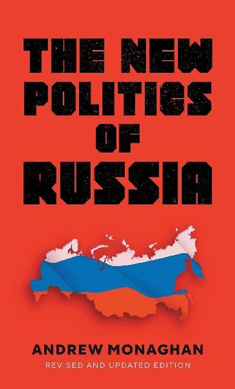 The new politics of Russia