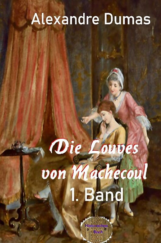 Die Louves von Machecoul, 1. Band