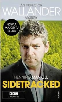 Sidetracked: Kurt Wallander - Mankell, Henning
