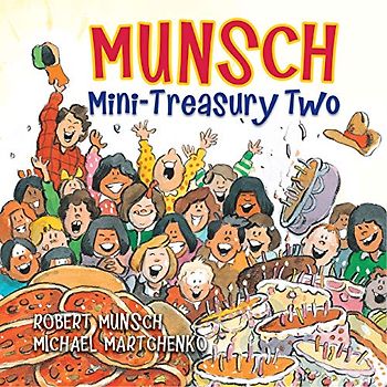 Munsch Mini-Treasury Two (Munsch for Kids)