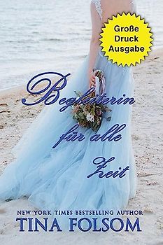 Begleiterin für alle Zeit (Große Druckausgabe) (Der Club Der Ewigen Junggesellen, Band 3)