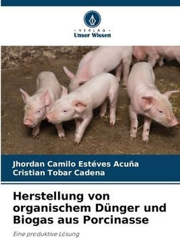 Herstellung von organischem Dünger und Biogas aus Porcinasse