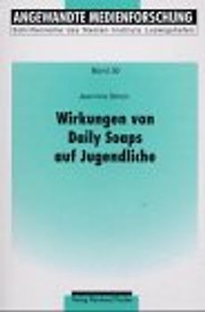 Wirkungen von Daily Soaps auf Jugendliche