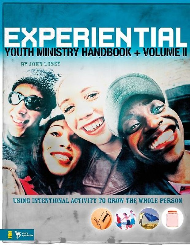 The Experiential Youth Ministry Handbook, Volume 2