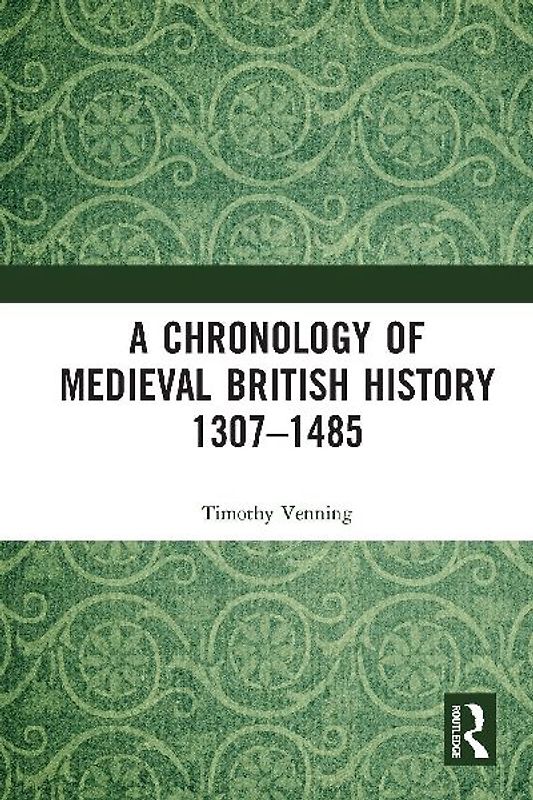 A Chronology of Medieval British History