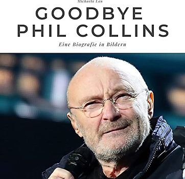 Goodbye Phil Collins
