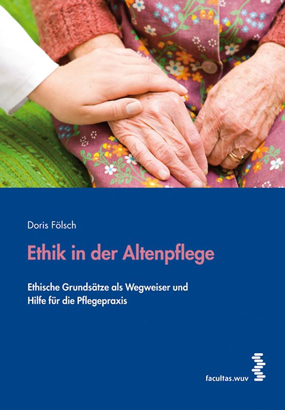 Ethik in der Altenpflege
