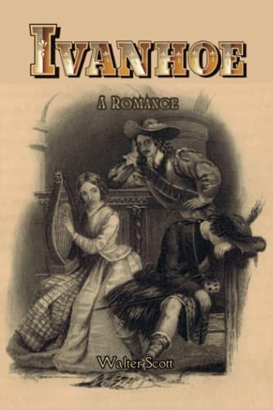 Ivanhoe A Romance (Annotated)