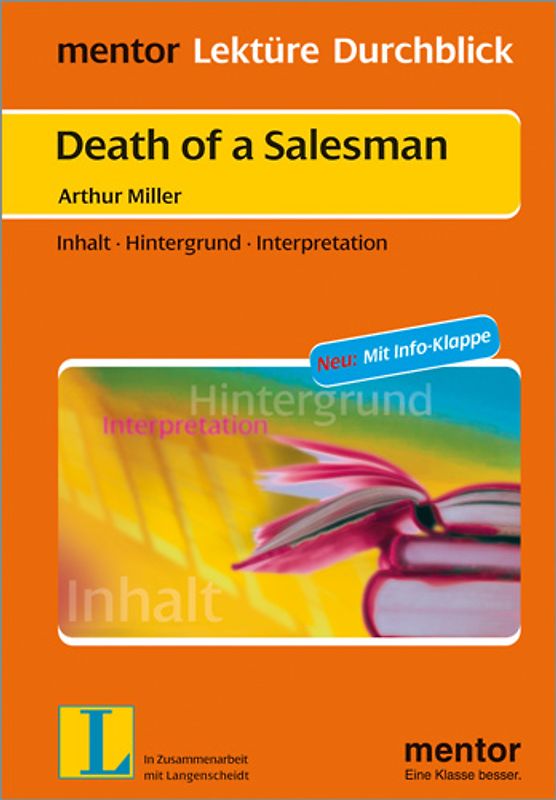 Arthur Miller: Death of a Salesman. Inhalt - Hintergrund - Interpretation