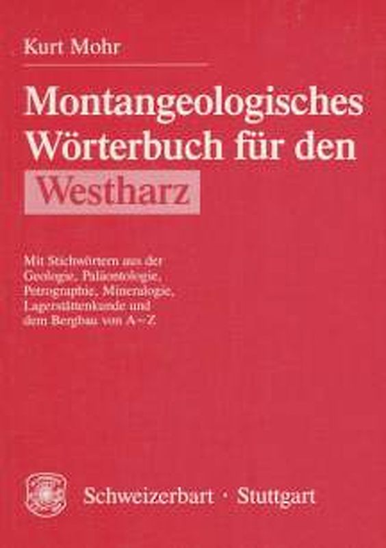 Montangeologisches Wörterbuch für den Westharz