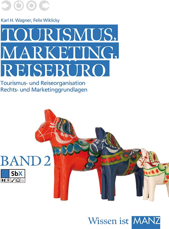 Tourismus, Marketing und Reisebüro, Band 2
