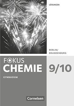 Fokus Chemie - Neubearbeitung - Berlin/Brandenburg - 9./10. Schuljahr