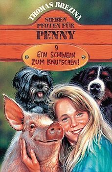 Penny - ein starkes Mädchen  im Einsatz für Tiere / Ein Schwein zum Knutschen!. Ab 11 Jahren