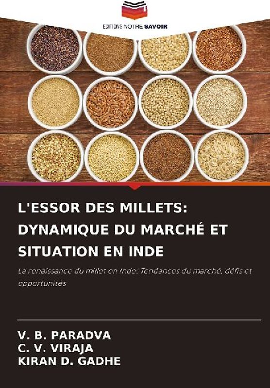 L'ESSOR DES MILLETS: DYNAMIQUE DU MARCHÉ ET SITUATION EN INDE