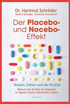 Der Placebo- und Nocebo-Effekt