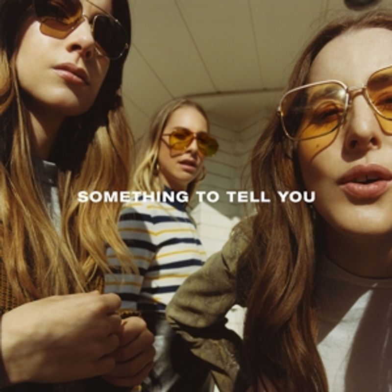 Haim - Something To Tell You