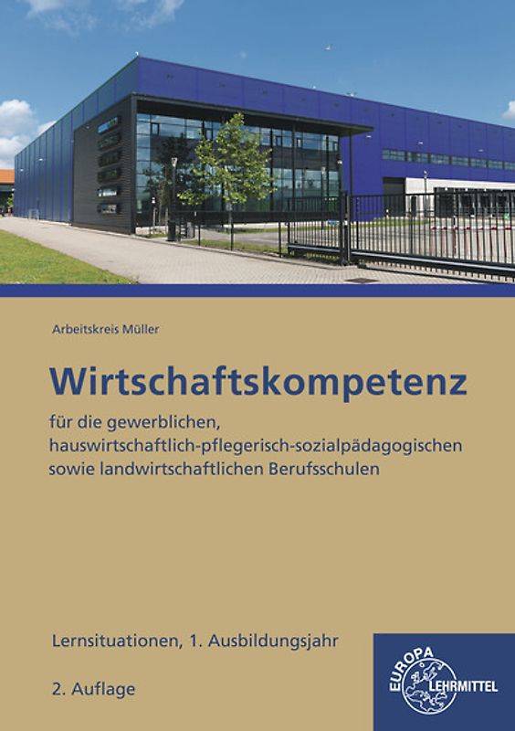 Wirtschaftskompetenz Lernsituationen 1. Ausbildungsjahr